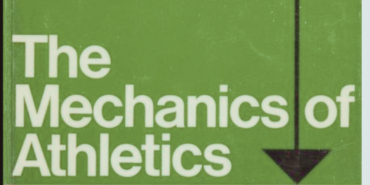 The front cover of the book the Mechanics of Athletics.