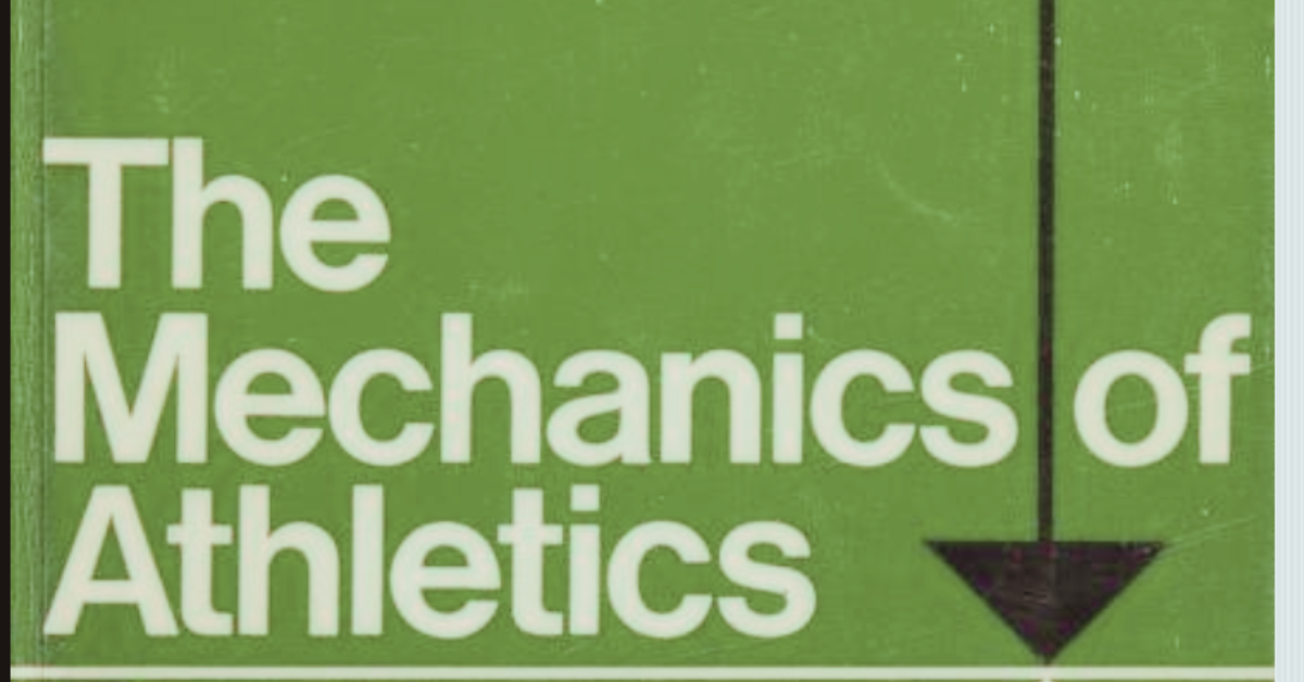 The front cover of the book the Mechanics of Athletics.